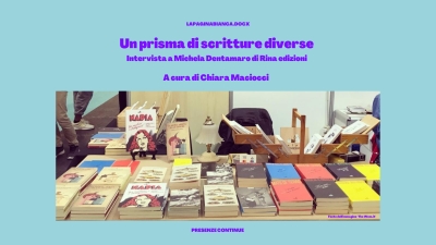 Un prisma di scritture diverse: Intervista a Michela Dentamaro di Rina edizioni 