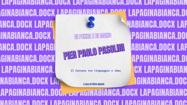 Pier Paolo Pasolini, il Corsaro tra linguaggio e idea