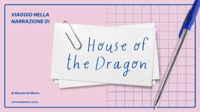 Viaggio nella narrazione di “House of the dragon”